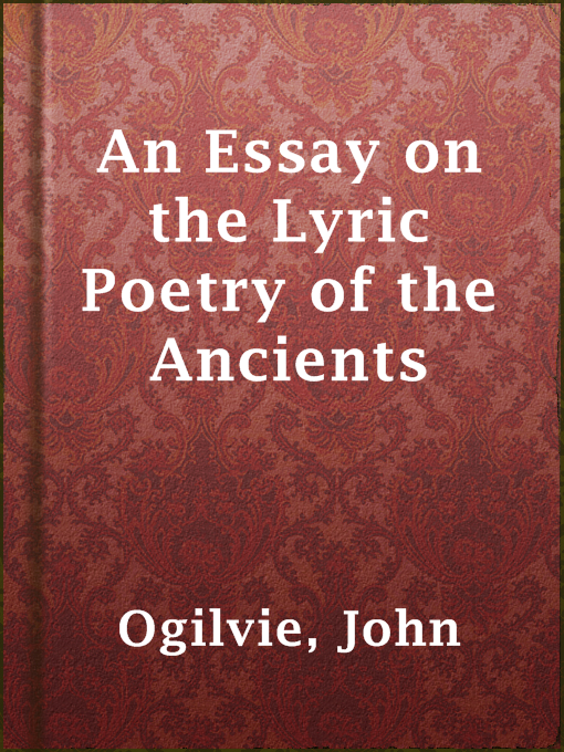 Cover image for An Essay on the Lyric Poetry of the Ancients